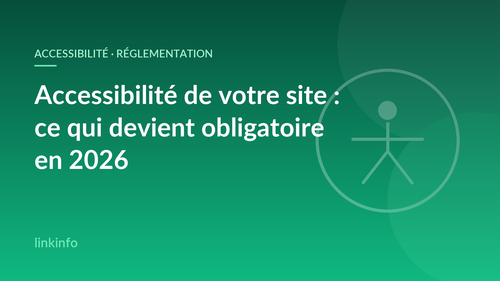 Accessibilité de votre site : ce qui devient obligatoire (et ce que vous risquez) en 2026
