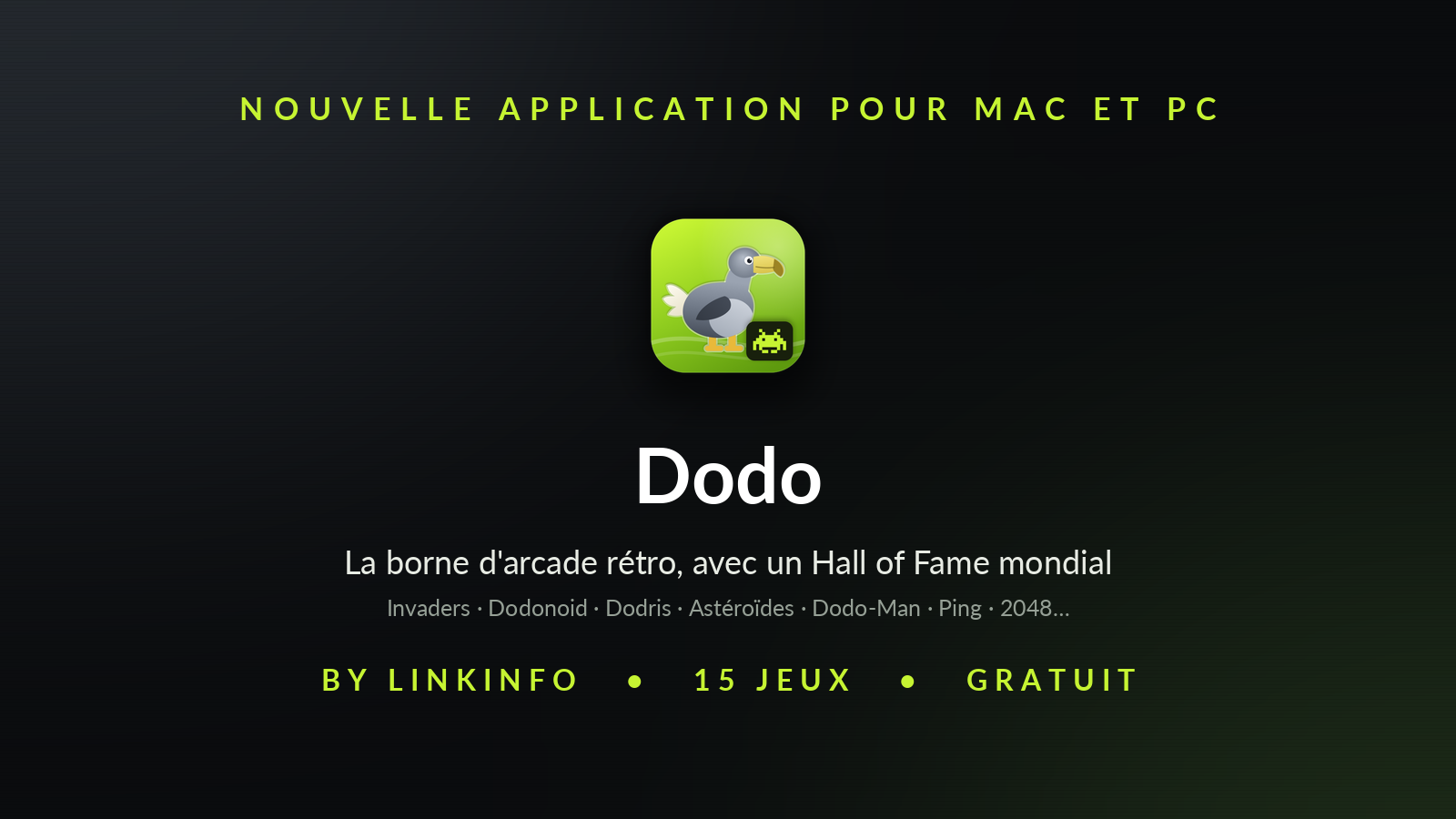Dodo : quinze jeux d'arcade rétro gratuits pour Mac et PC